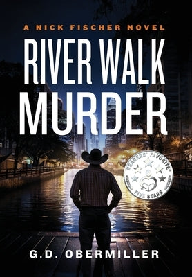 River Walk Murder: A Nick Fischer Novel by Obermiller, G. D.