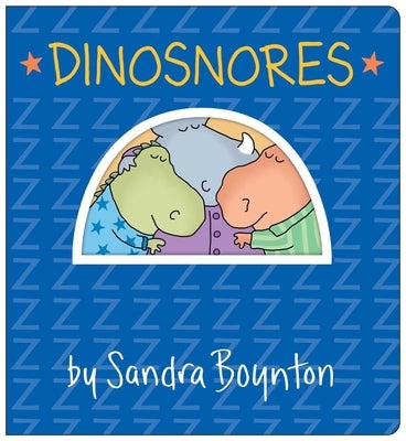 Dinosnores: Oversized Lap Board Book by Boynton, Sandra