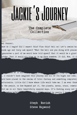 Jackie's Journey: The Complete Collection by Ravish, Steph