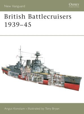 British Battlecruisers 1939-45 by Konstam, Angus