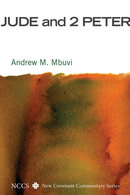 Jude and 2 Peter by Mbuvi, Andrew M.