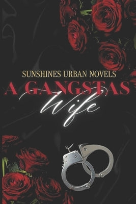 A Gangstas Wife by Campbell, C. M.