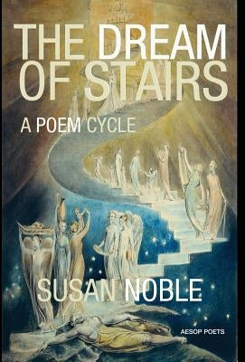 The Dream of Stairs by Noble, Susan