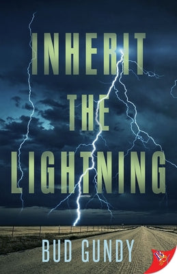 Inherit the Lightning by Gundy, Bud