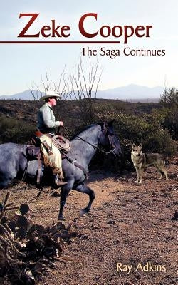 Zeke Cooper: The Saga Continues by Adkins, Ray