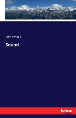 Sound by Tyndall, John