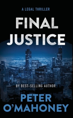 Final Justice: A Tex Hunter Novel by O'Mahoney, Peter