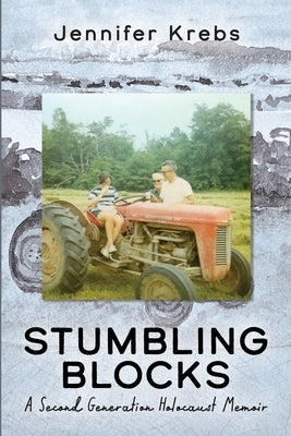 Stumbling Blocks by Krebs, Jennifer