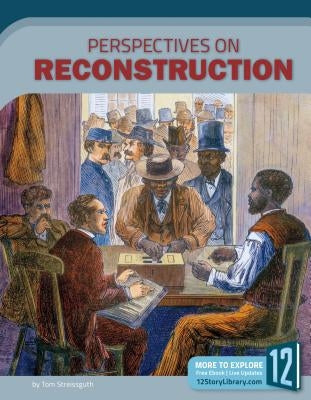 Perspectives on Reconstruction by Streissguth, Tom