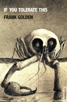 If You Tolerate This by Golden, Frank
