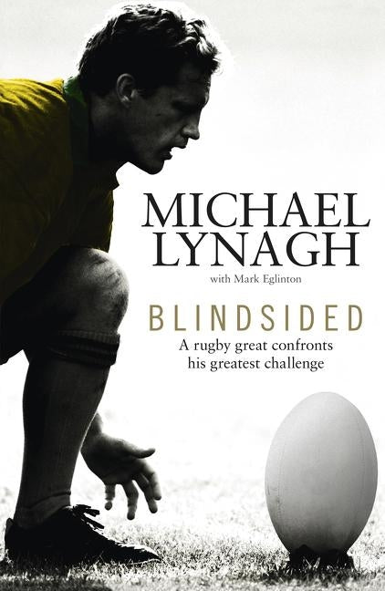 Blindsided by Lynagh, Michael