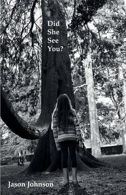 Did She See You? by Johnson, Jason