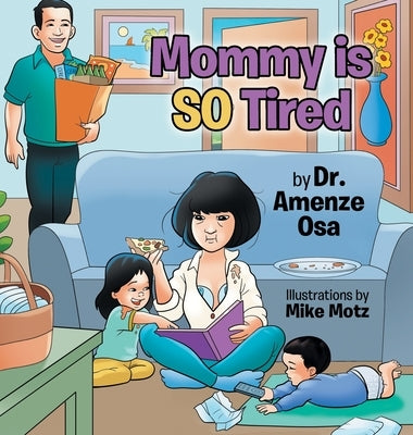 Mommy is SO Tired by Osa, Amenze