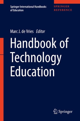 Handbook of Technology Education by de Vries, Marc J.