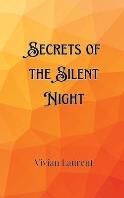 Secrets of the Silent Night by Stone, Franklin