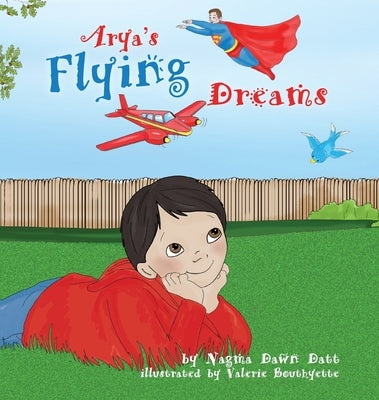 Arya's Flying Dreams by Datt, Nagma Dawn