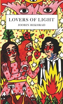 Lovers of Light by Bekhrad, Joobin