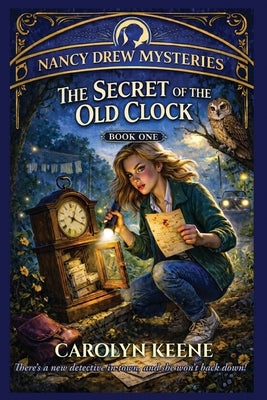 The Secret of the Old Clock by Keene, Carolyn