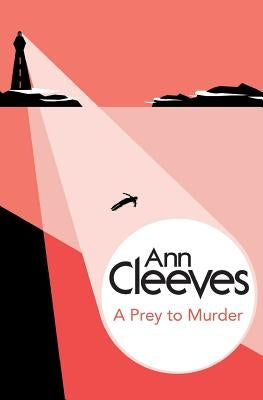 A Prey to Murder by Cleeves, Ann