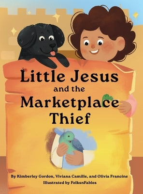 Little Jesus and the Marketplace Thief by Gordon, Kimberley