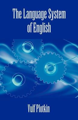 The Language System of English by Plotkin, Vulf