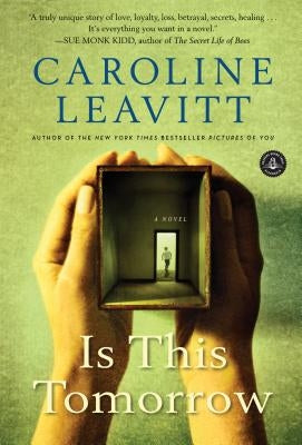 Is This Tomorrow by Leavitt, Caroline