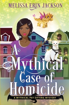 A Mythical Case of Homicide by Jackson, Melissa Erin
