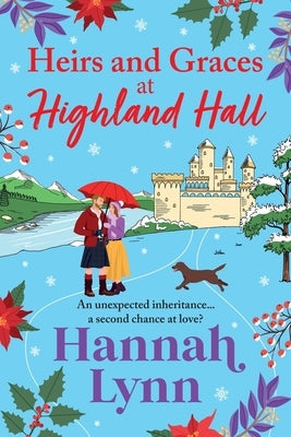 Heirs and Graces at Highland Hall by Lynn, Hannah