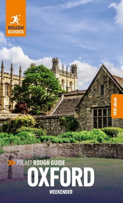 Pocket Rough Guide Weekender Oxford: Travel Guide with eBook by Guides, Rough