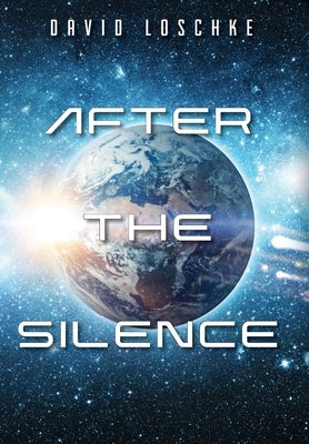 After the Silence by Loschke, David