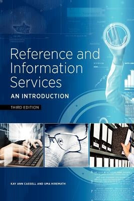 Reference and Information Services: An Introduction by Cassell, Kay Ann