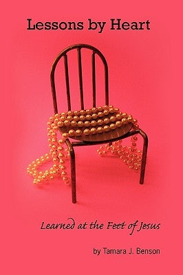 Lessons By Heart by Benson, Tamara