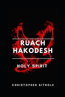 Ruach Hakodesh by Sithole, Nomagugu