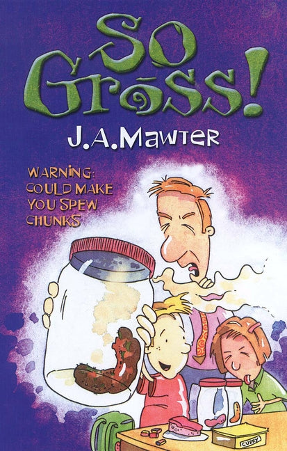 So Gross by Mawter, J. A.