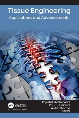 Tissue Engineering: Applications and Advancements by Kesharwani, Rajesh K.