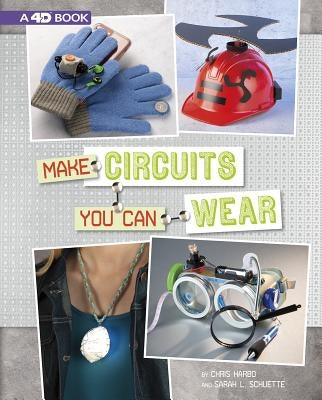 Make Circuits You Can Wear: 4D an Augmented Reading Experience by Harbo, Chris