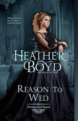 Reason to Wed by Boyd, Heather