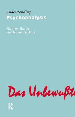 Understanding Psychoanalysis by Sharpe, Matthew