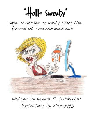 Hello Sweaty. by Cambaiter, Wayne S.