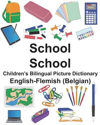 English-Flemish (Belgian) School/School Children's Bilingual Picture Dictionary by Carlson, Suzanne