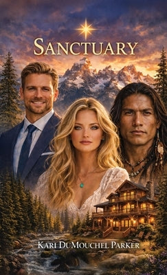 Sanctuary by Parker, Kari Dumouchel
