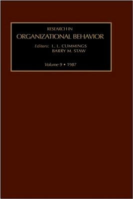 Research in Organizational Behavior: Volume 9 by Staw, Barry
