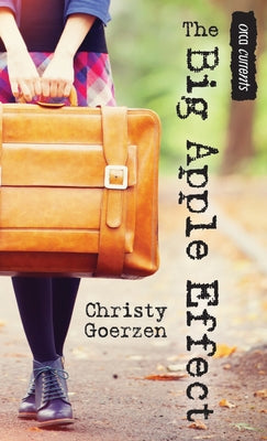 The Big Apple Effect by Goerzen, Christy