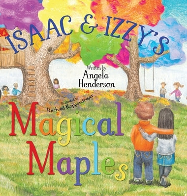 Isaac and Izzy's Magical Maples by Henderson, Angela