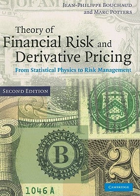 Theory of Financial Risk and Derivative Pricing by Bouchaud, Jean-Philippe