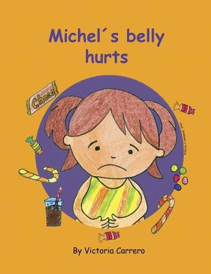 Michel`s belly hurts by Cárdenas, Estibaliz