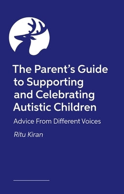 The Autism Parents' Club: Simple Strategies for Managing Common Challenges by Kiran, Ritu