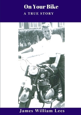 On Your Bike by Lees, James William