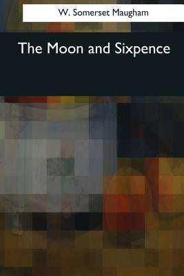 The Moon and Sixpence by Maugham, W. Somerset