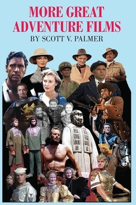 More Great Adventure Films by Palmer, Scott